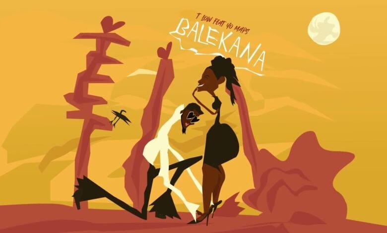 T-Low ft. Yo Maps - Balekana Mp3