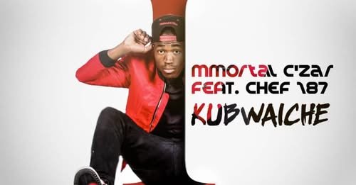 Immortal Czar ft. Chef 187 || Kubwaiche