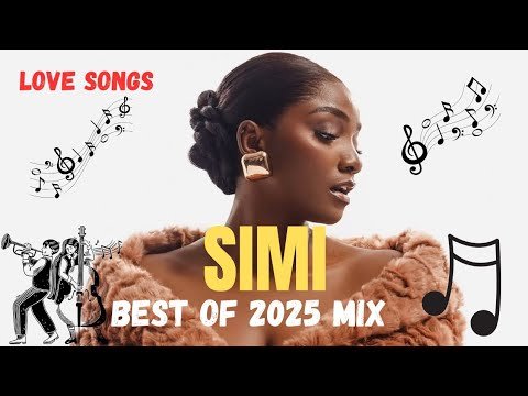 Simi 2025 Mix – Greatest Hits Love Songs & Soulful Vibes